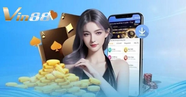 Tải app VIN88 cho Android Tải app VIN88 cho Android